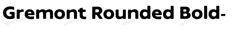 Gremont Rounded Bold字体转换